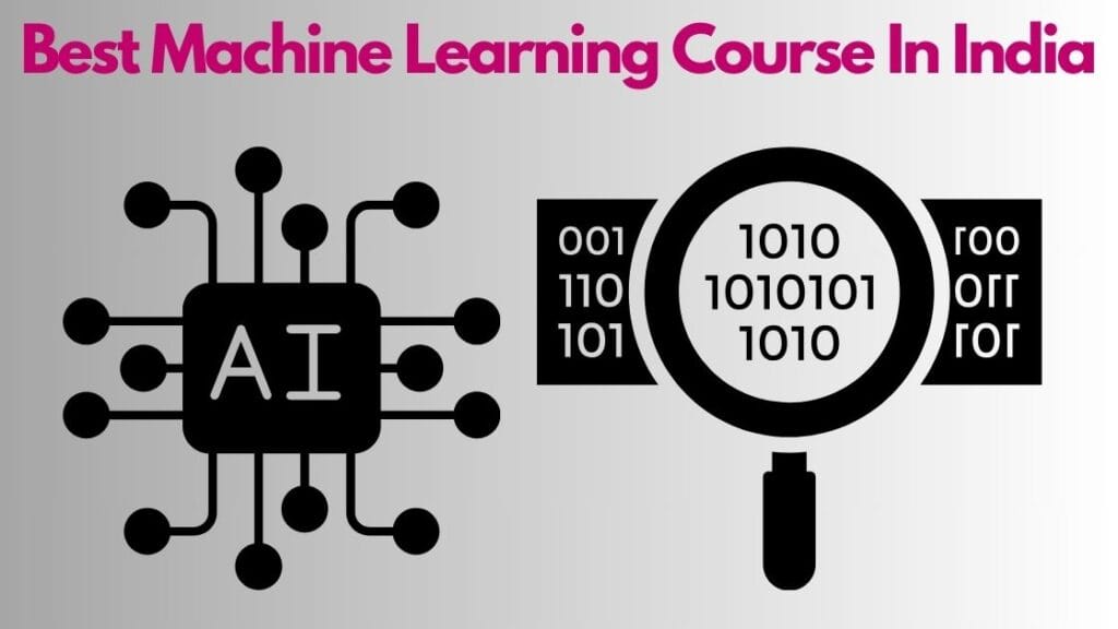 Discover the Best Machine Learning Course In India 1 best machine learning course in India