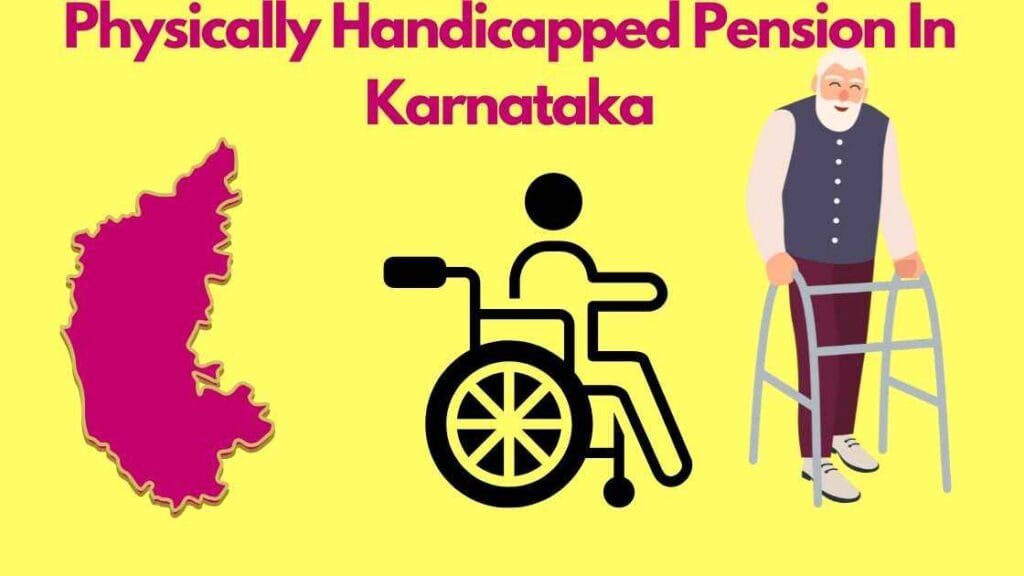 Understanding the Physically Handicapped Pension Karnataka 2024 1 physically handicapped pension karnataka