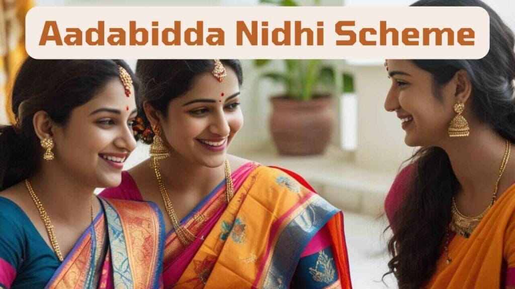 Aadabidda Nidhi Scheme 2024: Apply Online, Eligibility 1 Aadabidda Nidhi Scheme 2024